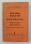 PROBLEMA EDUCATIEI SI INVATAMANTUL  - PSIHOLOGIE , PEDAGOGIE SI DIDACTICA EXPERIMENTALA de I. GR. SERBAN , 1937 , DEDICATIE*