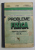 PROBLEME DE FIZICA PENTRU CLASELE a IX a SI a X a de A. HRISTEV , M. SANDU , L. GEORGESCU , Bucuresti 1983 * COPERTA UZATA , PREZINTA INSEMNARI