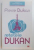 RETETELE DUKAN , RGIMUL MEU IN 350 DE RETETE , EDITIA A II A de PIERRE DUKAN , 2012