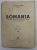 ROMANIA - STUDIU GEOGRAFIC FIZIC ECONOMIC SI MILITAR - TEATRE DE OPERATIUNI  - COLONEL C. VERDES - VOL.I   -BUC. 1939