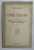 STIINTA LITERATURII de MIHAIL DRAGOMIRESCU , VOLUMUL I - INTRODUCERE IN STIINTA LITERATURII , ESTETICA GENERALA , ESTETICA LITERARA , 1926 , DEDICATIE *