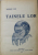 TAINELE LOR de GEORGE CAIR , 1920, EXEMPLAR SEMNAT *