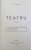 TEATRU VOL I , II de I.L. CARAGIALE , 1922
