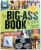THE BIG - ASS BOOK OF HOME DECOR by MARK MONTANO , 2010