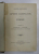 VASILE ALECSANDRI, OPERE COMPLETE. POESII, VOL II: PASTELURI, LEGENDE, OSTASII NOSTRI, ALTELE  1896