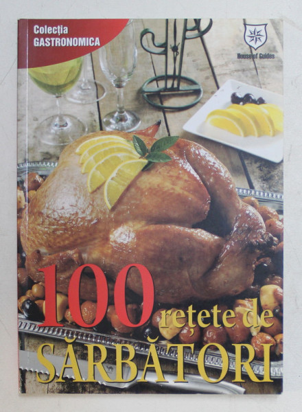 100 RETE DE SARBATORI , 2010