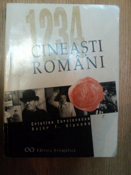 1234 CINEASTI ROMANI . GHID BIO-FILMOGRAFIC de CRISTINA CORCIOVESCU , BUJOR T. RIPEANU , 1996