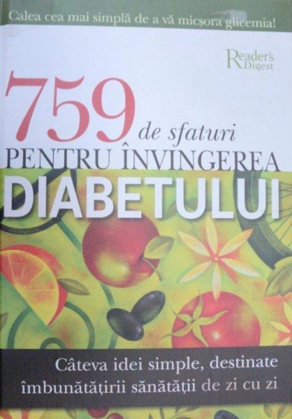 759 DE SFATURI PENTRU INVINGEREA DIABETULUI  2009