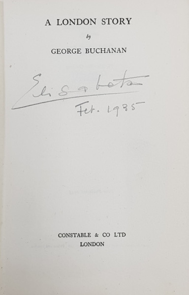 A London Story by George Buchanan - Londra, 1935 *Semnatura olografa