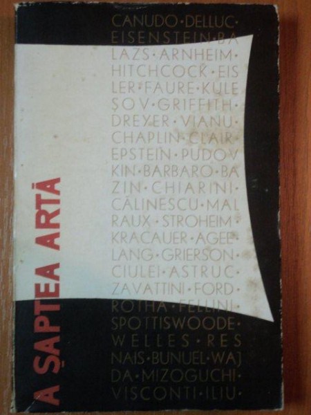 A SAPTEA ARTA, SCRIERI DESPRE ARTA FILMULUI de  ERVIN VOICULESCU VOL.II
