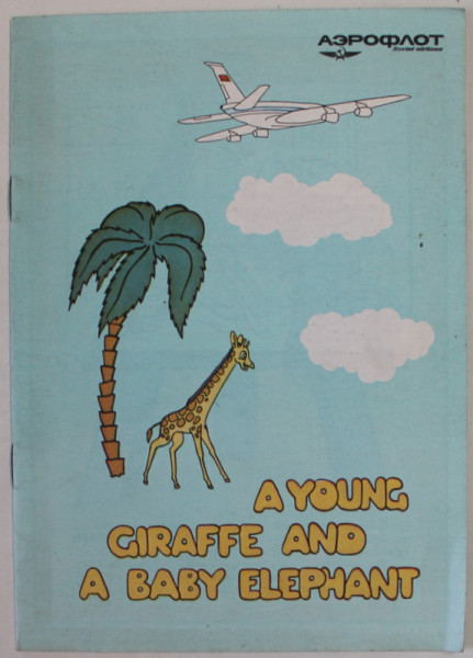 A YOUNG GIRAFFE AND A BABY ELEPHANT , ANII '80