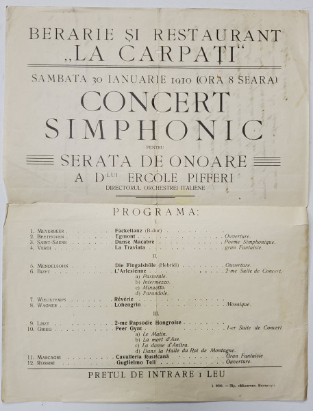 AFISUL CONCERTULUI SIMFONIC TINUT LA BERARIA SI RESTAURANTUL '' LA CARPATI '' ,  30 IANUARIE 1910