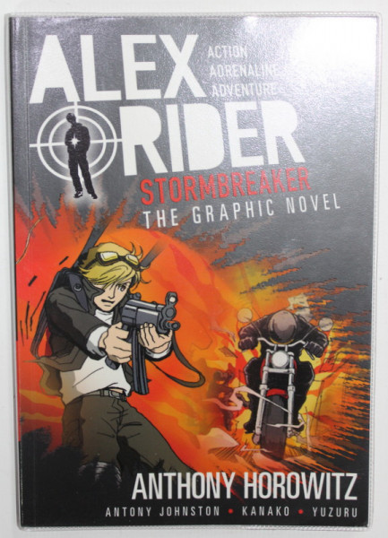 ALEX RIDER STORMBREAKER , THE GRAPHIC NOVEL by ANTHONY HOROWITZ ...YUZURU , 2016, BENZI DESENATE *