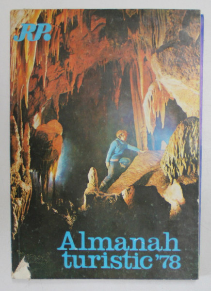 ALMANAH TURISTIC , 1978 * MICI DEFECTE COPERTA , *PREZINTA SUPLIMENT