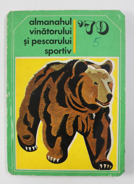 ALMANAHUL VINATORULUI SI PESCARULUI SPORTIV  1979