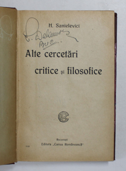 ALTE CERCETARI  CRITICE SI FILOSOFICE de H. SANIELEVICI , EDITIE INTERBELICA