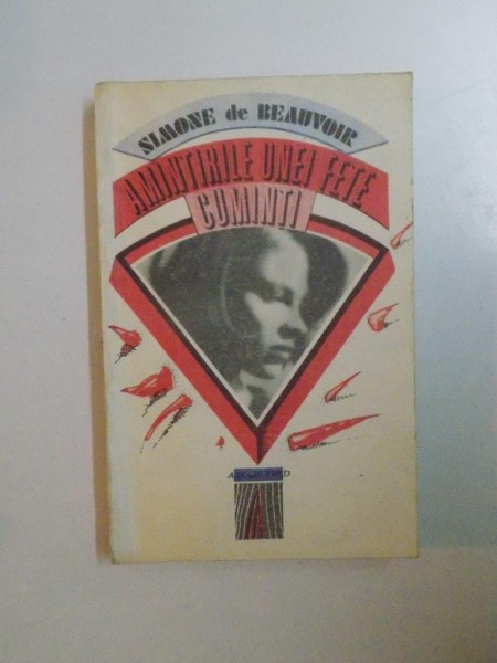 AMINTIRILE UNEI FETE CUMINTI   SIMONE DE BEAUVOIR