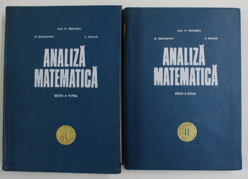 ANALIZA MATEMATICA 2 VOL- M. NICOLESCU, N. DINCULESCU SI S. MARCUS.
