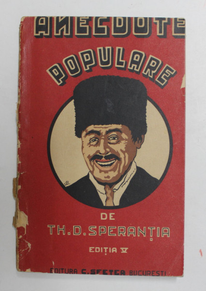 ANECDOTE POPULARE de TH. D. SPERANTIA , VOLUMUL I , 1915