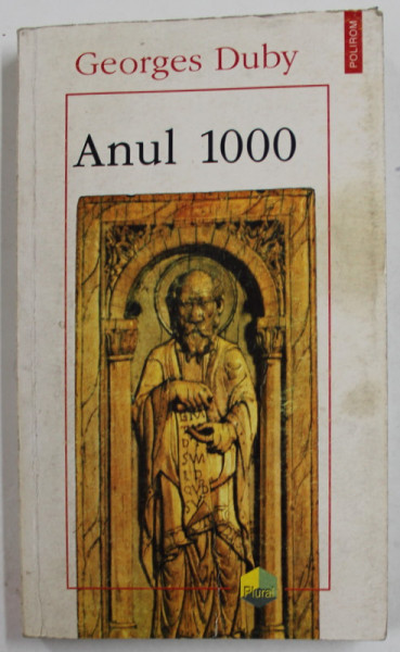 ANUL 1000 de GEORGES DUBY * PREZINTA PETE