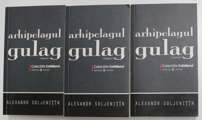 ARHIPELAGUL GULAG VOL. I - III de ALEXANDR SOLJENITIN , 2008