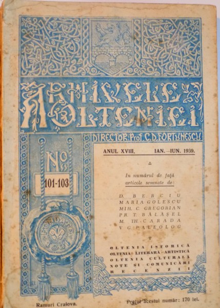 ARHIVELE OLTENIEI de C.D. FORTUNESCU, NO. 101 - 103, ANUL XVIII, IAN-IUN 1939
