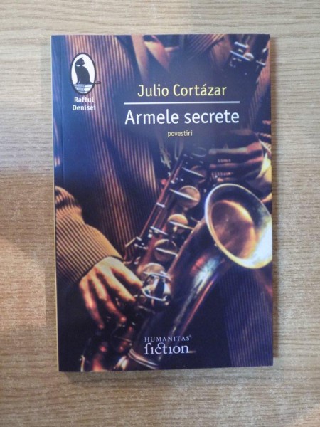 ARMELE SECRETE de JULIIO CORTAZAR , 2007