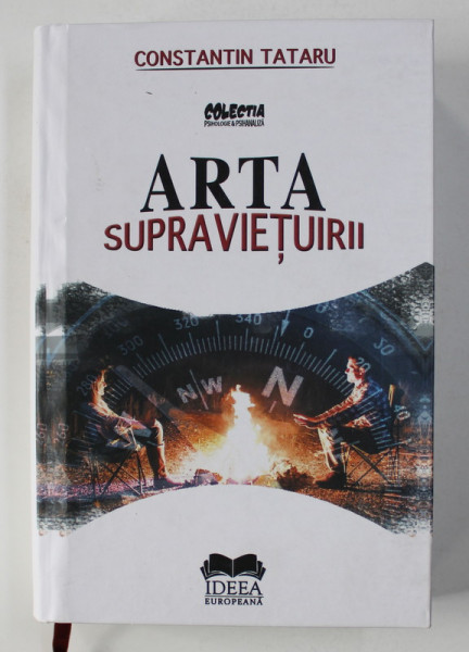 ARTA SUPRAVIETUIRII de CONSTANTIN TATARU - CULEGERE DE TEHNICI DE SUPRAVIETUIRE - GHID , 2019