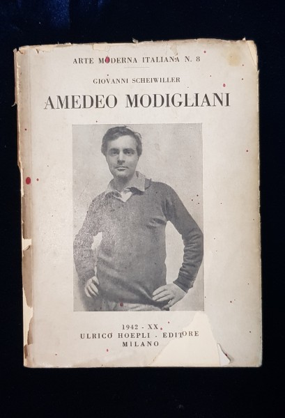 ARTE MODERNA ITALIANA, N. 8, GIOBANI SCHEIWILLER, AMADEO MODIGLIANI - MILANO, 1942 "SEMNATURA OLOGRAFA"