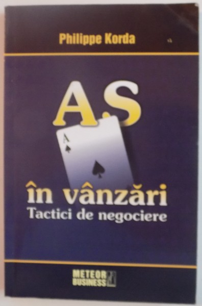 AS IN VANZARI. TACTICI DE NEGOCIERE de PHILIPPE KORDA , 2008