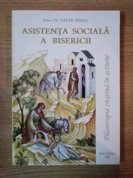 ASISTENTA SOCIALA A BISERICII de VALER IRIMIA, BUC. 2009