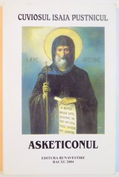 ASKETICONUL de ISAIA PUSTNICUL , 2004
