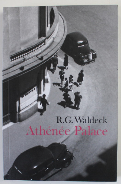 ATHENEE PALACE de R.G. WALDECK , 2022