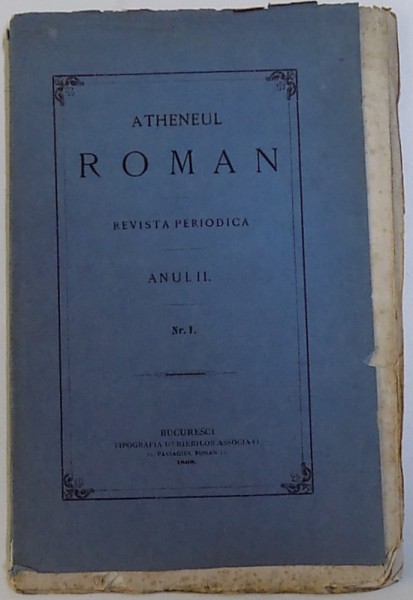 ATHENEUL ROMAN  - REVISTA PERIODICA , ANUL II , NR. I , 1868
