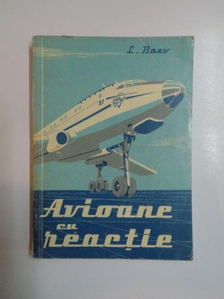 AVIOANE CU REACTIE de L. BAEV 1960, CONTINE SUBLINIERI IN TEXT