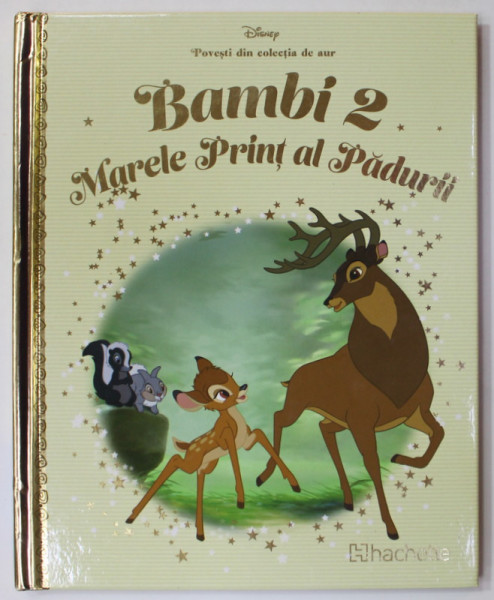 BAMBI 2 , MARELE PRINT AL PADURII  , COLECTIA DISNEY  '' POVESTI DIN COLECTIA DE AUR '' , NR. 62 , 2019