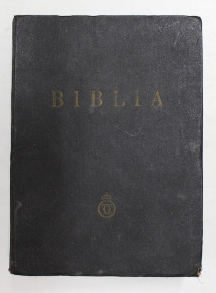 BIBLIA ADICA DUMNEZEIASCA SCRIPTURA A VECHIULUI SI NOULUI TESTAMENT de GALA GALACTION SI VASILE RADU   -BUC. 1939