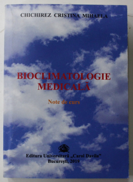 BIOCLIMATOLOGIE MEDICALA , NOTE DE CURS de CHICHIREZ CRISTINA MIHAELA , 2019