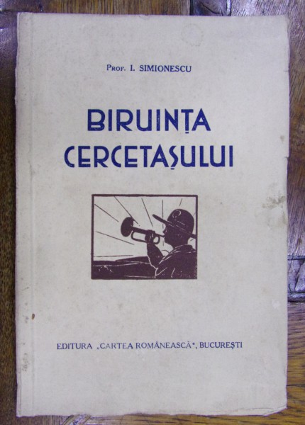 BIRUINTA CERCETASULUI de ION SIMIONESCU (1932)