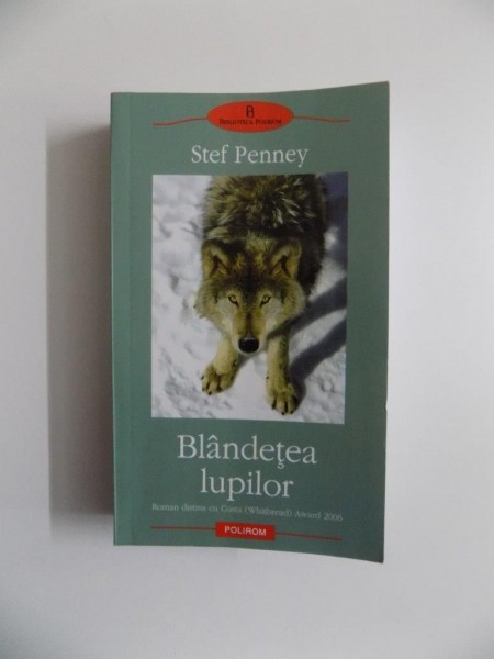 BLANDETEA LUPILOR de STEF PENNEY , 2009 *PREZINTA HALOURI DE APA