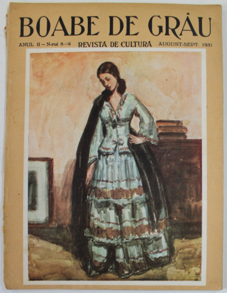 BOABE DE GRAU  - REVISTA DE CULTURA , ANUL II , NR. 8-9 , AUGUST  - SEPTEMBRIE ,   1931