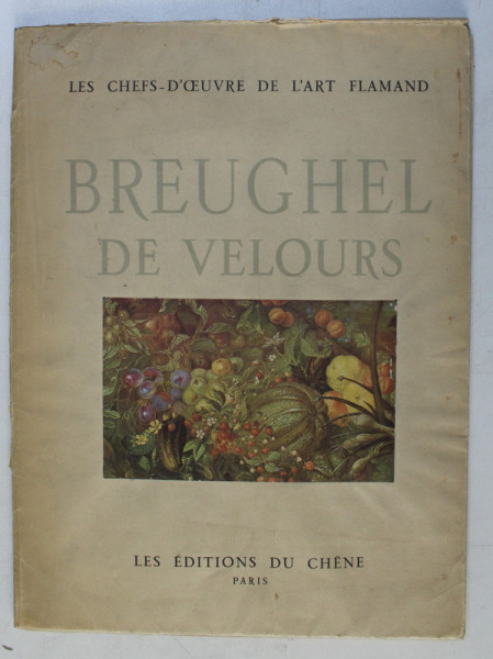 BREUGHEL DE VELOURS par JACQUES COMBE , 1942 DEDICATIE*