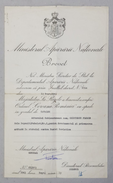 BREVET  DE ACORDARE A  ORDINULUI   ' COROANA ROMANIEI  '  CU SPADE IN GRAD DE CAVALER  , PENTRU DEVOTAMENT IN RAZBOIUL CONTRA RUSIEI SOVIETICE , ACORDAT LA 13 SEPTEMBRIE 1943