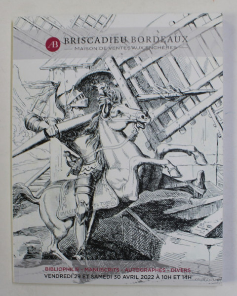 BRISCADIEU BORDEAUX - MAISON DE VENTES AUX ENCHERES ,  BIBLIOPHILIE , MANUSCRITS , AUTOGRAPHES , DIVERS , CATALOG DE LICITATIE , 2022