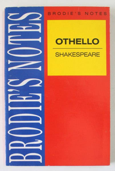 BRODIE 'S  NOTES on WILLIAM SHAKESPEARE 'S OTHELLO by PETER WASHINGTON  , 1985
