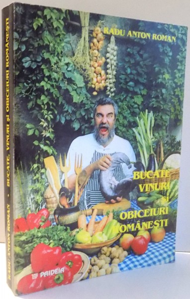 BUCATE , VINURI SI OBICEIURI ROMANESTI , 1998 , DEDICATIE *