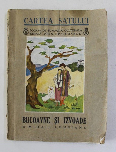BUCOAVNE SI IZVOADE de MIHAIL LUNGIANU