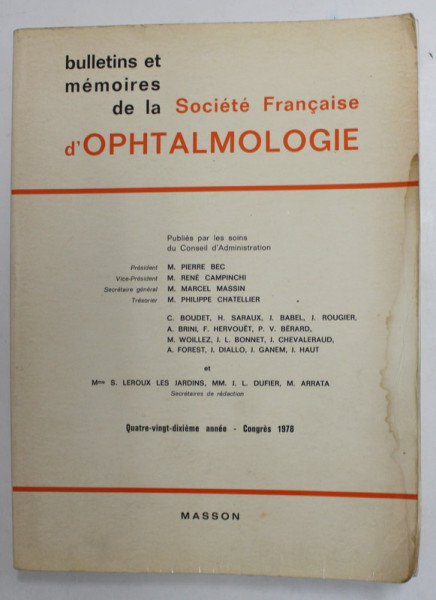 BULLETINS ET MEMOIRES DE LA SOCIETE FRANCAISE D 'OPHTALMOLOGIE , CONGRES , 1978 , PREZINTA PETE SI HALOURI DE APA *, SUBLINIERI CU MARKERUL , APARUTA 1979 *