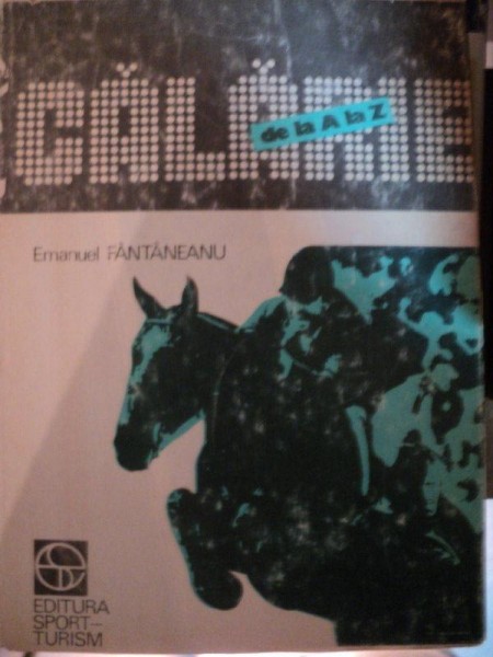 CALARIE  DE LA A LA Z- EMANUEL FANTANEANU- BUC. 1986