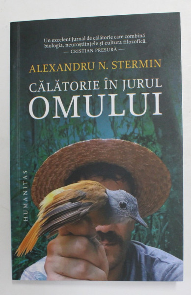 CALATORIE IN JURUL OMULUI de ALEXANDRU N. STERMIN , 2021